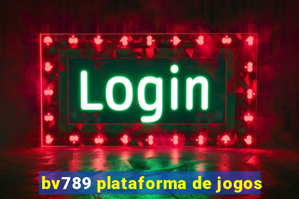 bv789 plataforma de jogos