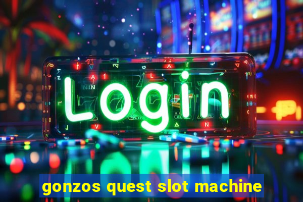 gonzos quest slot machine