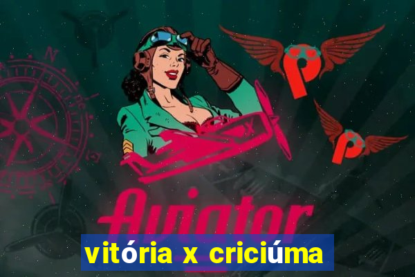 vitória x criciúma