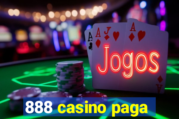 888 casino paga