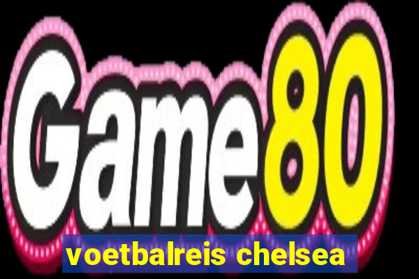 voetbalreis chelsea