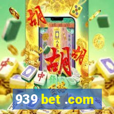 939 bet .com