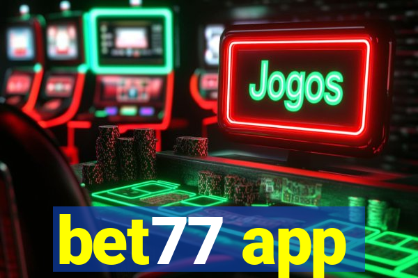 bet77 app