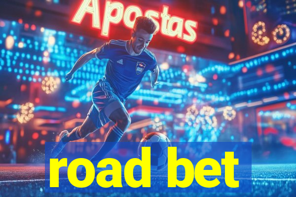 road bet