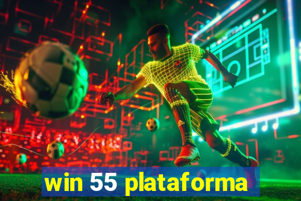 win 55 plataforma