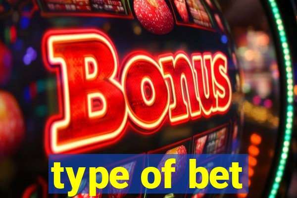 type of bet