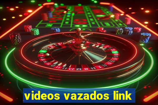 videos vazados link