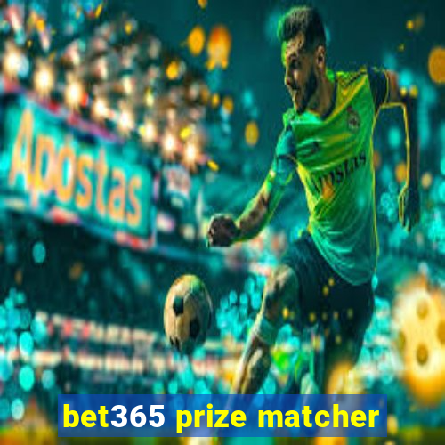 bet365 prize matcher