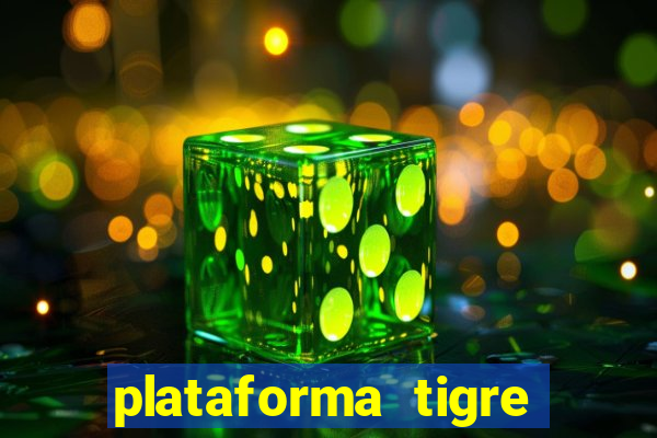 plataforma tigre pagando no cadastro