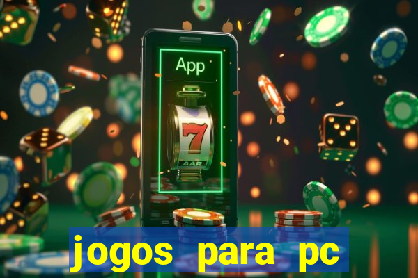 jogos para pc gratis baixar