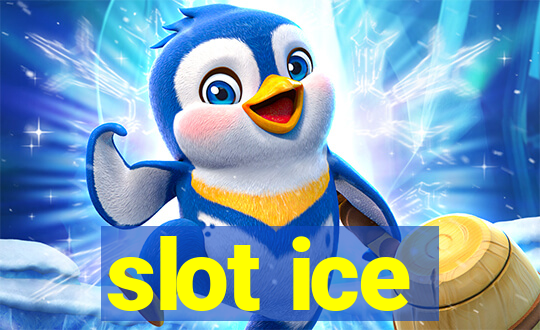 slot ice