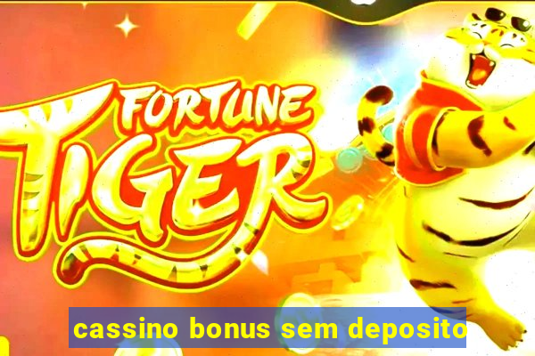 cassino bonus sem deposito