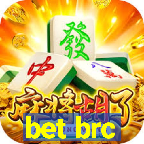 bet brc