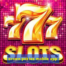 crown pokies mobile app