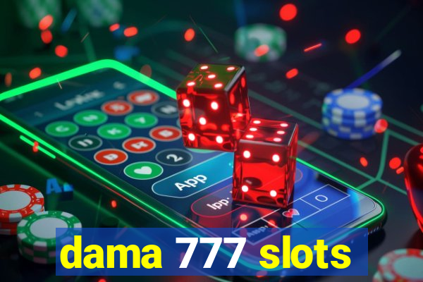 dama 777 slots