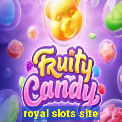 royal slots site