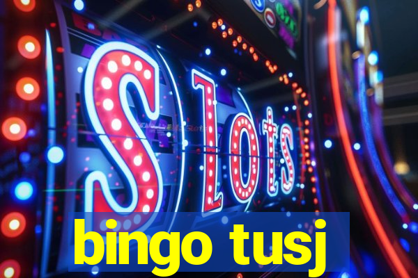 bingo tusj