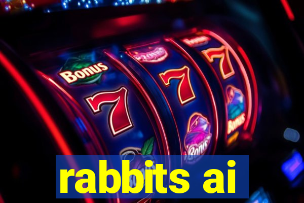 rabbits ai