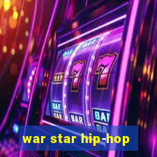 war star hip-hop