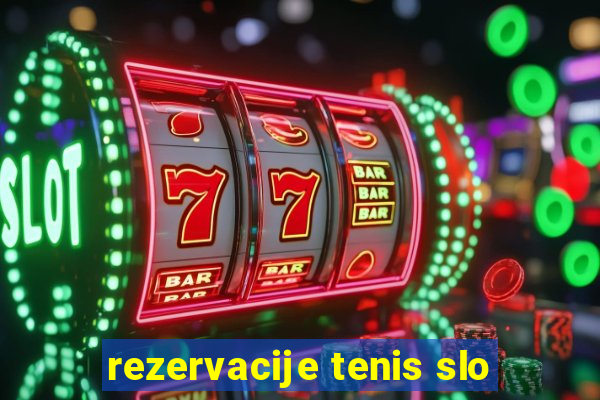 rezervacije tenis slo