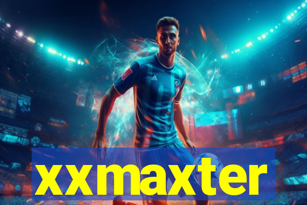 xxmaxter