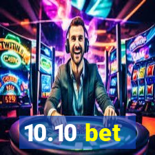 10.10 bet