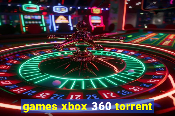 games xbox 360 torrent