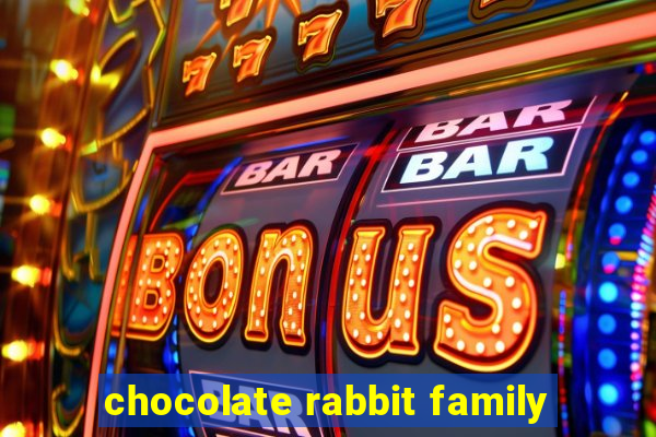 chocolate rabbit family