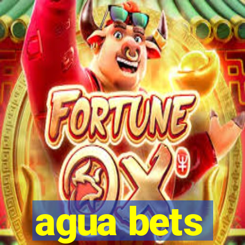 agua bets