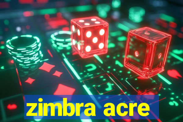 zimbra acre