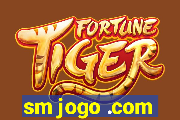 sm jogo .com