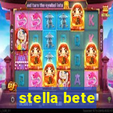 stella bete