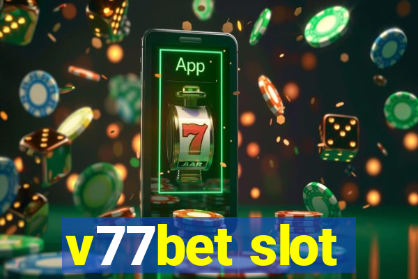 v77bet slot