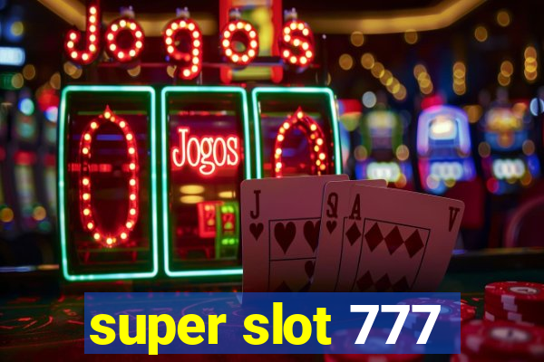 super slot 777