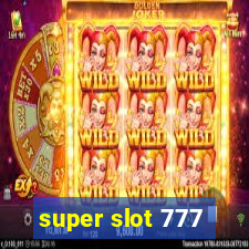 super slot 777