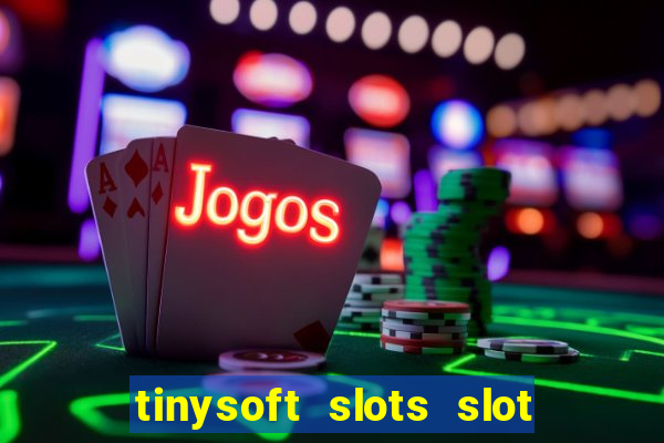 tinysoft slots slot machines & casino games