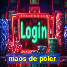 maos de poler