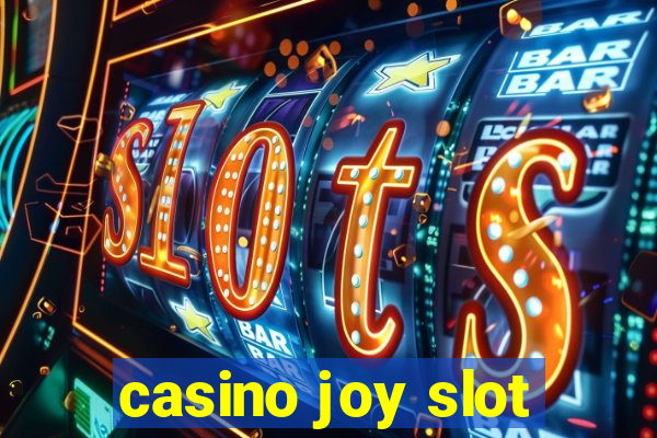 casino joy slot