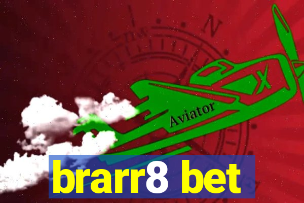 brarr8 bet