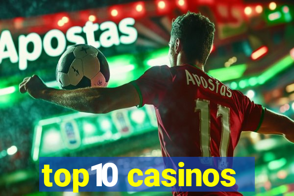 top10 casinos