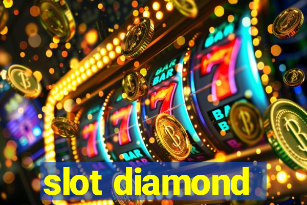 slot diamond