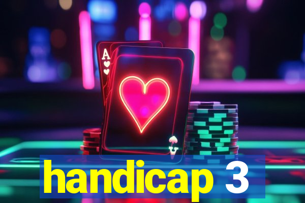 handicap 3