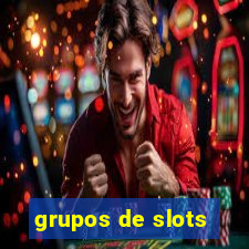 grupos de slots