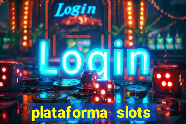 plataforma slots com bonus de cadastro