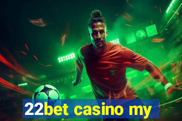 22bet casino my