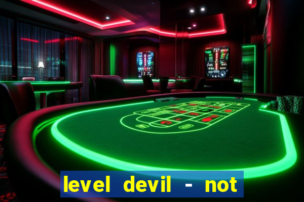 level devil - not a troll game