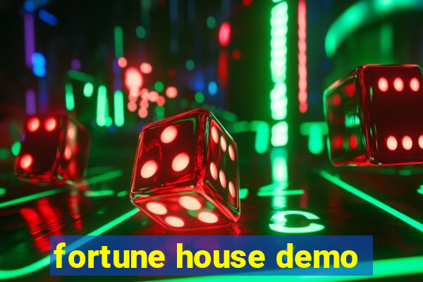 fortune house demo