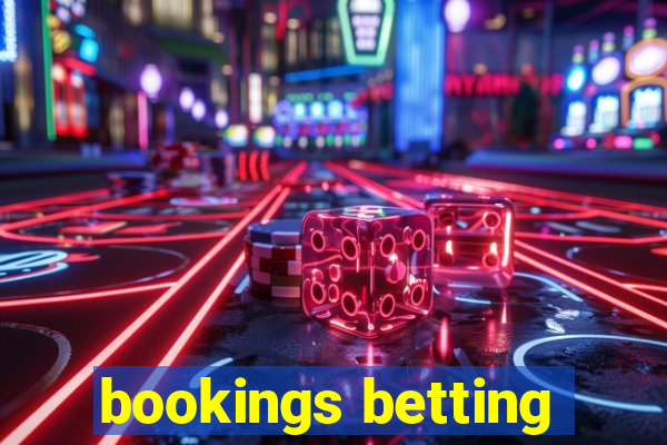 bookings betting