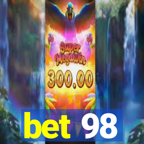 bet 98