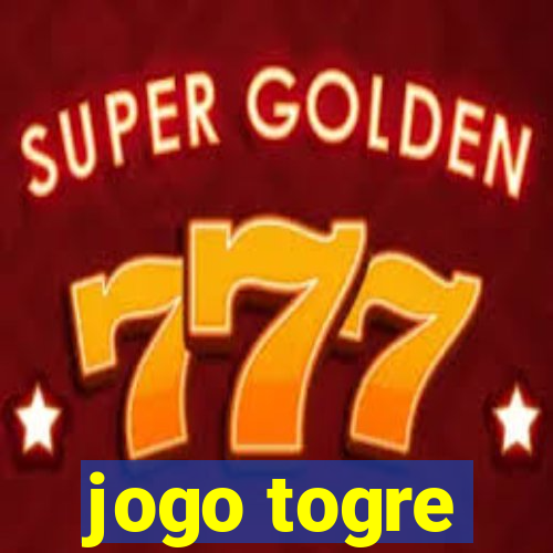 jogo togre